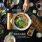 Donabe Classic And Modern Japanese Clay Pot Cooking Illustrated Naoko Takei Moore