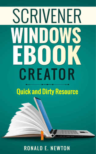 Scrivener Windows Ebook Creation Quick And Dirty Resource Ronald E Newton