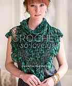 Crochet So Lovely 21 Carefree Lace Designs Omdahl Kristin