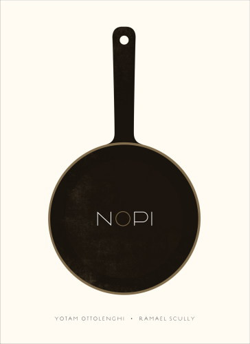 Nopi The Cookbook Yotam Ottolenghi Ramael Scully