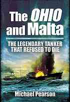 The Ohio And Malta The Legendary Tanker That Refused To Die Pearson