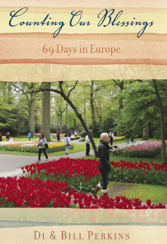 Counting Our Blessings 69 Days In Europe Perkins Di Perkins