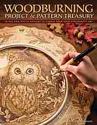 Woodburning Project And Pattern Treasury Create Your Own Pyrography Art With 70 Mix And Match Designs Deborah Pompano