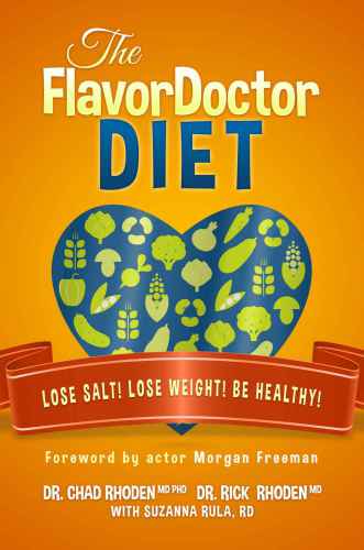 The Flavordoctor Diet Lose Salt Lose Weight Be Healthy Rhoden