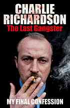 The Last Gangster My Final Confession Richardson Charles William