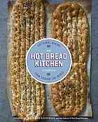 The Hot Bread Kitchen Cookbook Artisanal Baking From Around The World First Edition Jessamyn Waldman Rodriguez