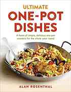 Ultimate Onepot Dishes A Feast Of Simple Delicious Onepot Wonders For The Whole Year Round Rosenthal