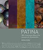 Patina 300 Coloration Effects For Jewelers Metalsmiths Matthew Runfola