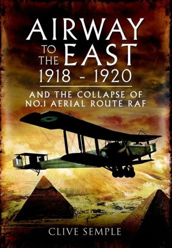 Airway To The East 19181920 Semple Clive