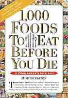 1000 Foods To Eat Before You Die Mimi Sheraton