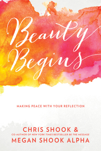 Beauty Begins Making Peace With Your Reflection Shook Chris Alpha