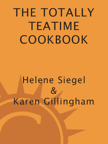 Totally Teatime Cookbook Helene Siegel Karen Gillingham