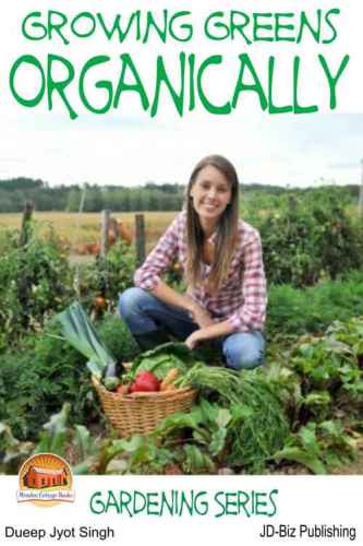 Growing Greens Organically Singh Dueep Jyot Davidson John