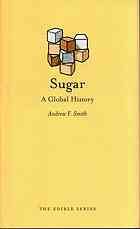 Sugar A Global History Andrew Franklin Smith
