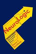 Neurologic The Brains Hidden Rationale Behind Our Irrational Behavior Sternberg