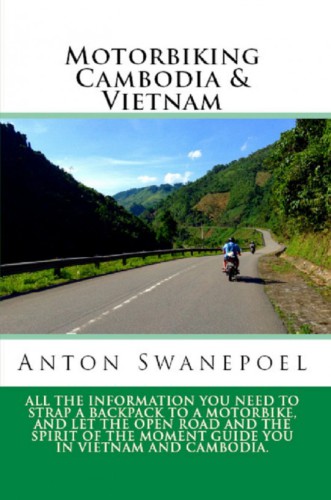 Motorbiking Cambodia Vietnam Anton Swanepoel