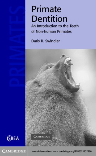 Primate Dentition An Introduction To The Teeth Of Nonhuman Primates Swindler