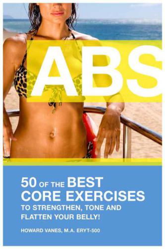 Abs 50 Of The Best Core Exercihoward Vanes Of The Best Core Exercises To Strengthen Tone And Flatten Your Belly Vanes