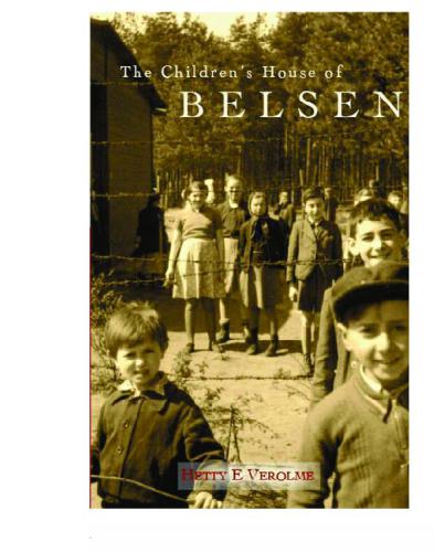 The Childrens House Of Belsen Hetty E Verolme