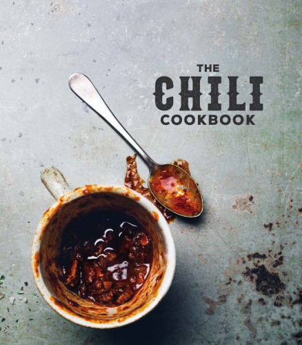 The Chili Cookbook 1st Edition Robb Walsh