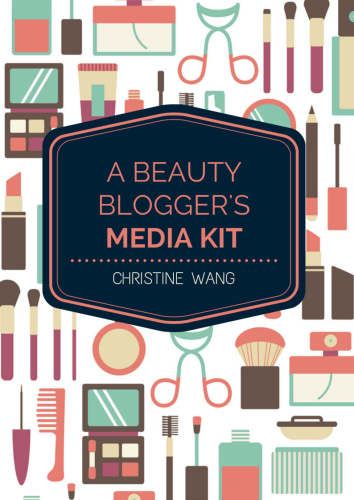 A Beauty Bloggers Media Kit Wang Christine