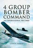 4 Group Bomber Command An Operational Record Ward Chris