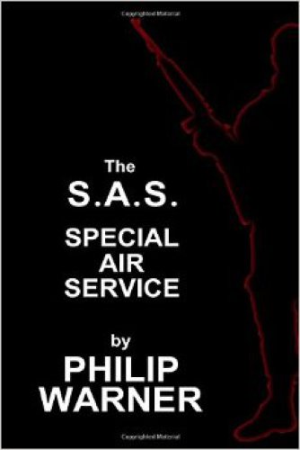 The Sas The Special Air Service Philip Warner