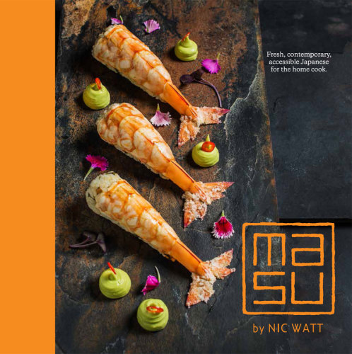 Masu Fresh Contemporary Accessible Japanese For The Home Cook Watt