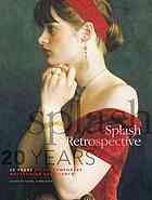 Splash Retrospective 20 Years Of Contemporary Watercolor Excellence Wolf