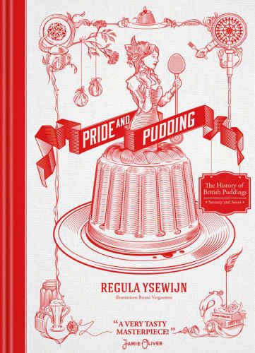 Pride And Pudding The History Of British Puddings Savoury And Sweet Containing All Kinds Of Puddings And How To Make Them Vergauwen