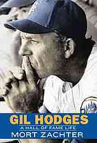 Gil Hodges A Hall Of Fame Life Mort Zachter