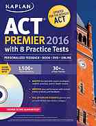 Kaplan Act Premier 2016 With 8 Practice Tests 2016 Ed Kaplan