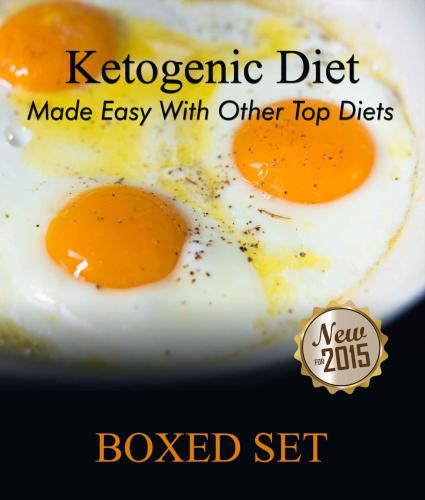 Ketogenic Diet Made Easy With Other Top Diets Protein Meditterean And Healthy Recipes