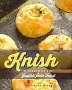 Knish In Search Of The Jewish Soul Food Knishsilver Laura