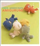 Kyuuto Japanese Crafts Amigurumi Takamori Tomoko