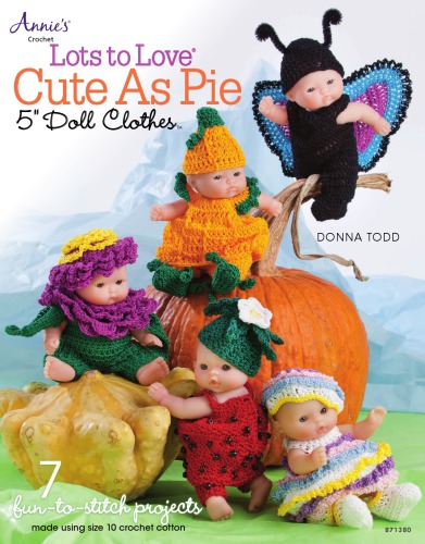 Lots To Love Cute As Pie 5 Doll Clothes Todd Donna