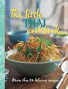 The Little Thai Cookbook More Than 80 Delicious Recipes Oi Cheepchaiissara
