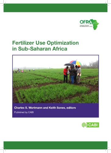 Fertilizer Use Optimization In Subsaharan Africa Sones Keith R Wortmann