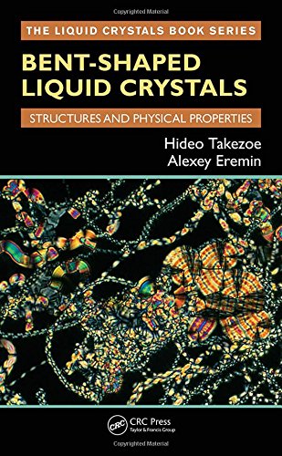 Bentshaped Liquid Crystals Structures And Physical Properties First Edition Hideo Takezoe