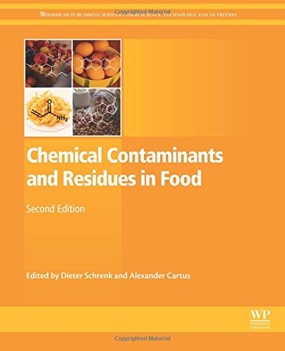 Chemical Contaminants And Residues In Food Second Edition 2nd Edition D Schrenk