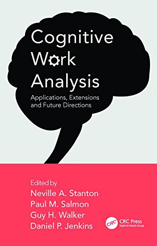 Cognitive Work Analysis Applications Extensions And Future Directions 1st Edition Neville A Stanton