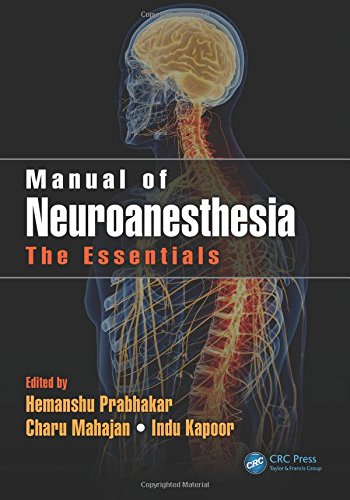 Manual Of Neuroanesthesia The Essentials 1st Edition Hemanshu Prabhakar