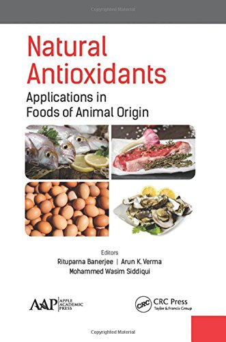 Natural Antioxidants Applications In Foods Of Animal Origin 1st Edition Rituparna Banerjee