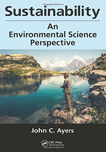 Sustainability An Environmental Science Perspective 1st Edition John C Ayers