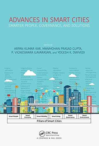 Advances In Smart Cities Smarter People Governance And Solutions 1st Edition Arpan Kumar Kar