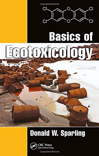 Basics Of Ecotoxicology 1st Edition Donald W Sparling