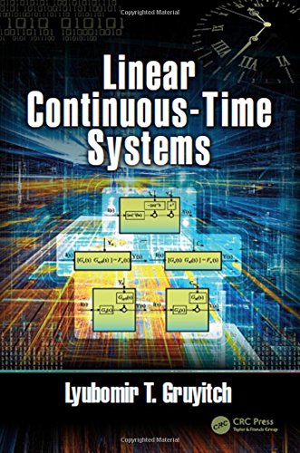 Linear Continuoustime Systems 1st Edition Lyubomir T Gruyitch