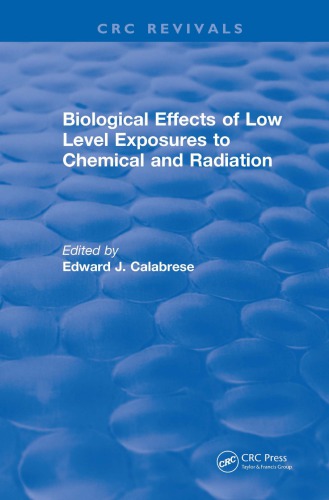 Revival Biological Effects Of Low Level Exposures To Chemical And Radiation 1992 First Edition Calabrese