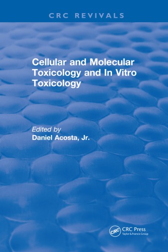 Revival Cellular And Molecular Toxicology And In Vitro Toxicology 1990 First Edition Acosta