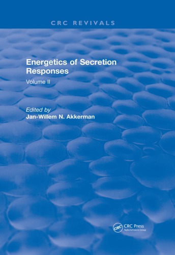 Revival Energetics Of Secretion Responses 1988 Volume Ii Akkerman